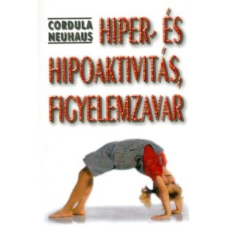 Hiper- és hipoaktivitás, figyelemzavar