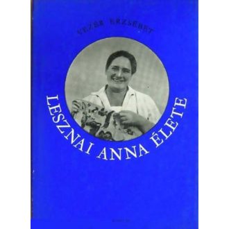 Lesznai Anna élete