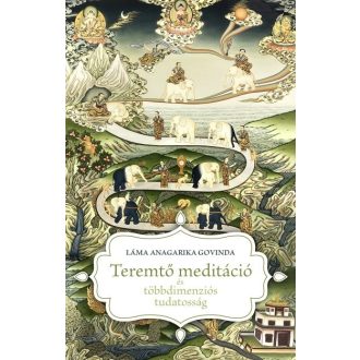 Teremtő meditáció és többdimenziós tudatosság