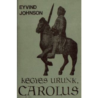 Kegyes urunk, Carolus