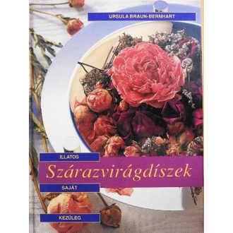 Illatos szárazvirágdíszek saját kezűleg