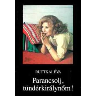 Parancsolj, tündérkirálynőm!