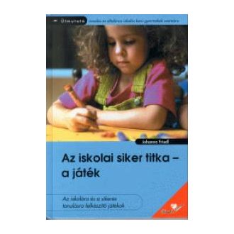 Az iskolai siker titka – a játék