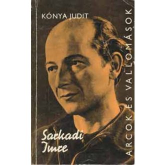 Sarkadi Imre (Arcok és vallomások)