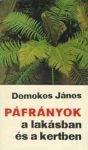 Páfrányok a lakásban és a kertben