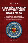   A Keletrómai Birodalom és a sztyeppei népek háborúi, 375–568