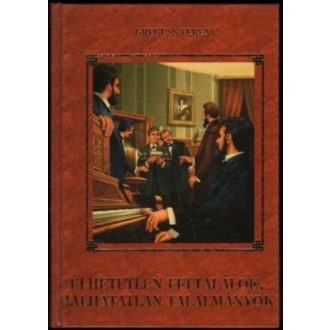 Élhetetlen feltalálók, halhatatlan találmányok