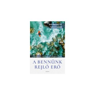 A bennünk rejlő erő
